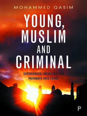 cover image of Young, Muslim and Criminal